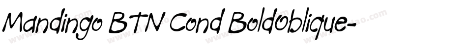 Mandingo BTN Cond BoldOblique字体转换